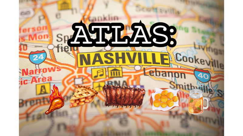 Atlas: Nashville with southern foods